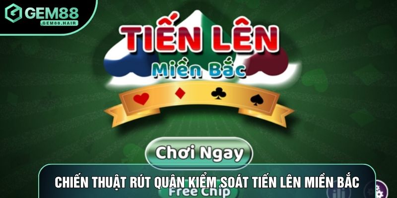 Chiến thuật rút quân kiểm soát tiến lên miền Bắc